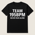 Team 195BPM T-shirt